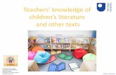 Teachers knowledge of childrens literature - Research-Rich … · 2019-11-15 · To engage with research on teachers knowledge of children [s literature and other texts 2. ... •