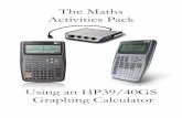 The Maths Activities Pack Videos/M… · The Maths Activities Pack: Using an HP39GS/HP40GS Graphing Calculator - 8 - 1: Number explorations: (HP39GS and HP40GS) It is important to