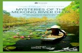 LUXURY RIVER CRUISE EXPEDITIONS MYSTERIES OF THE MEKONG ... · SEPTEMBER 28–OCTOBER 13, 2015 HAIMARK Affinity Travel MYSTERIES OF THE MEKONG RIVER DELTA AIR INCLUDED FROM SELECT