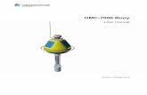 OMC-7006 Buoy...This has a double function: it also functions as a counterweight to keep the buoy upright. OMC-7006 Buoy user manual V2.03 Page 6 of 47 3. Assembly of OMC-7006. The