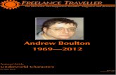Andrew Boulton 1969 2012 - freelancetraveller.com · Cover ñ Andrew Boulton’s website From the Editor ñ Jeff Zeitlin Critics’ Corner ñ Mongoose Publishing, Gypsy Knights Games