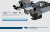 IsoPlane 81 - princetoninstruments.com · to perform advanced spectroscopic research without needing to integrate countless third-party components. The aberration-free results yielded