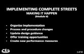 Implementing Complete Streets - Indiana Module 6 - Implementation_INDOT.… · 2. Process & procedure changes Update documents to comply with CS RFPs, plans, regulations, codes, project