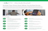 Arlo Audio Doorbell Answer Your Door, Even When You’re Not ... · The Arlo Audio Doorbell gives you a full view of who’s at your door (when combined with an Arlo, Arlo Pro, or