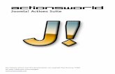 Joomla! Actions Suite Actions Document… · Joomla! will, when building the page, create all the content required and place them in the slots. Content is created in Joomla! in the