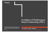 Evolution of Performance Based Contracting (PBC) · 2018-11-03 · NgamuruAdvisory What is a PBC? (1) • A Performance Based Contracting (PBC) is: “An outcomes-oriented contracting