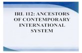 IRL 112 - Ancestors of Contemporary International System 112 - Anc… · Texts üSpielvogel, J.J (2003). World History, Modern Times. United States of America: Glencoe/McGraw-Hill.