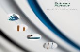Putnam Plastics...the most commonly used in catheter applications. fluoropolymers We manufacture tubing from a range of fluoropolymers used in medical catheters, in - cluding polytetrafluoroethylene