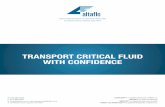 TRANSPORT CRITICAL FLUID WITH CONFIDENCE · Flammability: PTFE tubing resists combustion and does not promote flame spread. PTFE resin used for production of ALTAFLUOR® 100 series