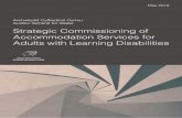 Strategic Commissioning of Accommodation Services for ... · A learning disability is a reduced intellectual ability and difficulty with everyday activities – for example household