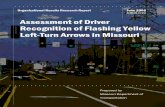 Assessment of Driver Recognition of Flashing Yellow Left ... · Assessment of Driver Recognition of Flashing Yellow Left-Turn Arrows in Missouri Prepared by Missouri Department of