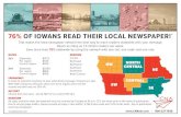 76% OF IOWANS READ THEIR LOCAL NEWSPAPER! · 2020-02-18 · 76% OF IOWANS READ THEIR LOCAL NEWSPAPER! * | 800-227-7636 That makes the Iowa newspaper network the best way to reach