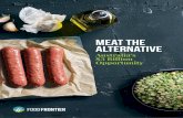 MEAT THE ALTERNATIVE - Food Frontier...Burger King became the first American fast food chain to offer a traditional plant-based burger on their menu in 2002.9 In the new millennium,