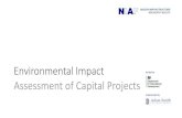 Environmental Impact Assessment of Capital Projects...Environmental Impact Assessment of Capital Projects Environmental Impact •Chapter 7 of the Manual Content 1. Template Requirements