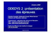 Octobre 2008 ODEDYS 2 :présentation des épreuves · test E.L.F.E.* •: E.L.FE : Evaluation de la Lecture en Fluence : cognisciences 2008 Téléchargeable sur le site : http :