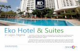 Eko Hotel & Suites - AxxonSoft€¦ · Eko Hotel & Suites is a popular accommodation site for guests and tourists in Lagos, which with a population of over 7 million is the most populous