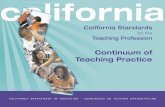californiaprofession. Individual teachers enter and advance through the profession at different levels of experience and expertise, in varied roles, and in varying contexts. The policies
