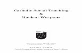 Catholic Social Teaching Nuclear Weapons · Church’s social teaching. It can open up a new path of light and hope for those who have endured darkness. The official Catholic doctrine