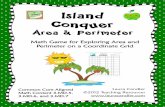 Island Conquer - Cowan High School · Area & Perimeter Created by Laura Candler Island Conquer is a set of two math games in which students explore area and perimeter concepts on