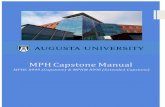 MPH Capstone Manual - Augusta University · 2019-11-25 · Capstone project mentor (optional); communicate with the Capstone coordinator and advisor to discuss plans regarding initial