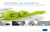 DRIVERS OF GROWTH - CECIMO · the orders. SMEs prefer working with small-sized suppliers, for instance. Secondly, MT builder’s orders should be interesting to make for the sup-plier