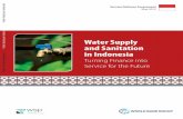 Water Supply and Sanitation in Indonesia · and sustainable water supply and sanitation service delivery. The Water and Sanitation Program is a multi-donor partnership, part of the