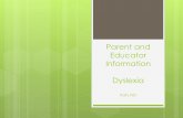 Dyslexia Parent Information Questions and and Staff Dyslexia آ  dyslexia in the following way: 1. ...