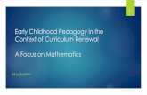 Early childhood pedagogy in the context of curriculum ... · Early Childhood Pedagogy in the Context of Curriculum Renewal A Focus on Mathematics DR LIZ DUNPHY 1. Workshop Learning