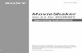 MovieShaker - Sony · Microsoft® Windows® 2000 Professional (hereafter, Windows 2000), Microsoft ® Windows MillenniumEdition (hereafter, Windows Me), or Microsoft ® Windows XP