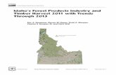Idaho’s Forest Products Industry and Timber …ber production in 2011 compared to 94 percent in 2006 and just 39 percent in 1995. • Idaho’s primary forest products industry shipped