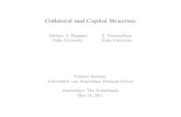 Collateral and Capital Structure - Fuqua School of Businessrampini/papers/capital... · 2011-05-29 · Collateral as the Determinant of Capital Structure Punchline • The need to