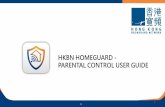 HKBN HOMEGUARD - PARENTAL CONTROL USER GUIDEPARENTAL CONTROL USER GUIDE 1. 2 DASHBOARD PAGE. 3 Dashboard • Dashboard is the first page when open HKBN HomeGuard App GREEN color: service
