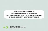 RESPONSIBLE HUMANITARIAN & DISASTER RESPONSE … · responsible humanitarian & disaster response project lifecycle | 3 | gwob.org THE BUS PROBLEM When the sequester forced cutbacks