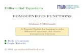Diﬀerential Equations HOMOGENEOUS FUNCTIONS · Here, we consider diﬀerential equations with the following standard form: dy dx = M(x,y) N(x,y) where M and N are homogeneous functions