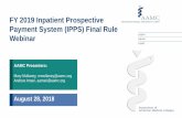 FY 2019 Inpatient Prospective Payment System (IPPS) Final ... · FY 2019 IPPS Final Rule References Payment Update (p. 41394 - 41396) Outlier Payments (p. 41717 - 41723) Disproportionate