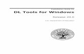 DL Tools for Windows Release 20.0 Installation Guide...Microsoft Windows Information DL Tools, Release 20.0 is supported currently for the Microsoft Windows 7, Windows 8, and Windows