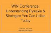 Understanding Dyslexia & Strategies You Can Utilize Today Dyslexia.pdfWhat is dyslexia? According to leading expert Sally Shaywitz, M.D., the author of Overcoming Dyslexia, “Dyslexia