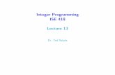 Integer Programming ISE 418 Lecture 13 - Lehigh Universityted/files/ie418/lectures/Lecture13.pdf · Gomory Cuts from the Tableau Gomory cutting planes can also be derived directly