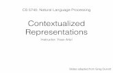 Contextualized RepresentationsSlides adapted from Greg Durrett. Overview ... •Robustly Optimized BERT (RoBERTa) [Liu et al. 2019] BERT