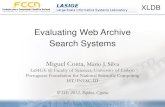 Evaluating Web Archive Search Systems€¦ · WISE 2012, Paphos, Cyprus XLDB . 2 ... Blogs Online newspapers Social networks . 3 The Web is Ephemeral • 50 days - 50% of documents