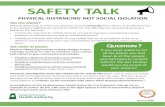 SAFETY TALK - Ministry of Health€¦ · Avoiding social gestures which require physical contact (handshakes, hugs, kisses, etc.) PHYSIAL DISTANING DOES NOT MEAN SOIAL ISOLATION Make