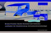 Brake Friction Guide Commercial Vehicles Leitfaden …...3 WVA Part-Number/ Artikelnummer Brake/Bremse Page/Seite 29013 2901302 Arvin Meritor 4 29016 2901601 Wabco Bremse 19 29016