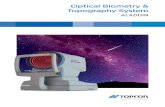 Optical Biometry & Topography System - IEMO · Biometry results are complemented with anterior topography and pupillometry in one fast, accurate and easy acquisition. You get the