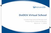 DoDEA Virtual School · The emphasis on the comprehensive diagnostics accompa對nied by analysis and reflection illustrates that accreditation is about informed and meaningful improvement.