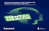 Mental Health and Wellbeing Interventions in Sport: A ... · sport can have positive physical and mental health benefits, evidence suggests that, particular aspects of competitive