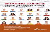 BREAKING BARRIERS - National Collaborative...coverage through marketplace exchanges. An additional 8.7 million people gained coverage through Medicaid and the Children’s Health Insurance