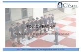 Followership FOLLOWERSHIP...Followership Definition - “Followers of character and commitment acting to support the needs and goals of the team.” Followership – A Definition •