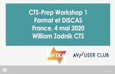 CTS-Prep Workshop 1 Format et DISCAS France, 4 mai 2020 … · 2020-05-08 · 4x3 screen with a 16x9 projector displaying a 4x3 image: 16x9 screen with a 4x3 projector displaying