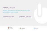 PROJETO INCLUIR - CDDFPROJETO INCLUIR MARGARIDA OLIVEIRA PATIENT INVOLVEMENT IN HEALTH TECHNOLOGY ASSESSMENT IN PORTUGAL AMSTERDAM, 19.06.2019. 2015 - 2016 New framework of the National