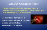 Signs Of A Contrite Heartchurchofthekingmcallen.org/wp-content/uploads/2017/...The Result Of A Contrite Heart Is The First Resurrec>on “I say to you, the hour is coming, and now